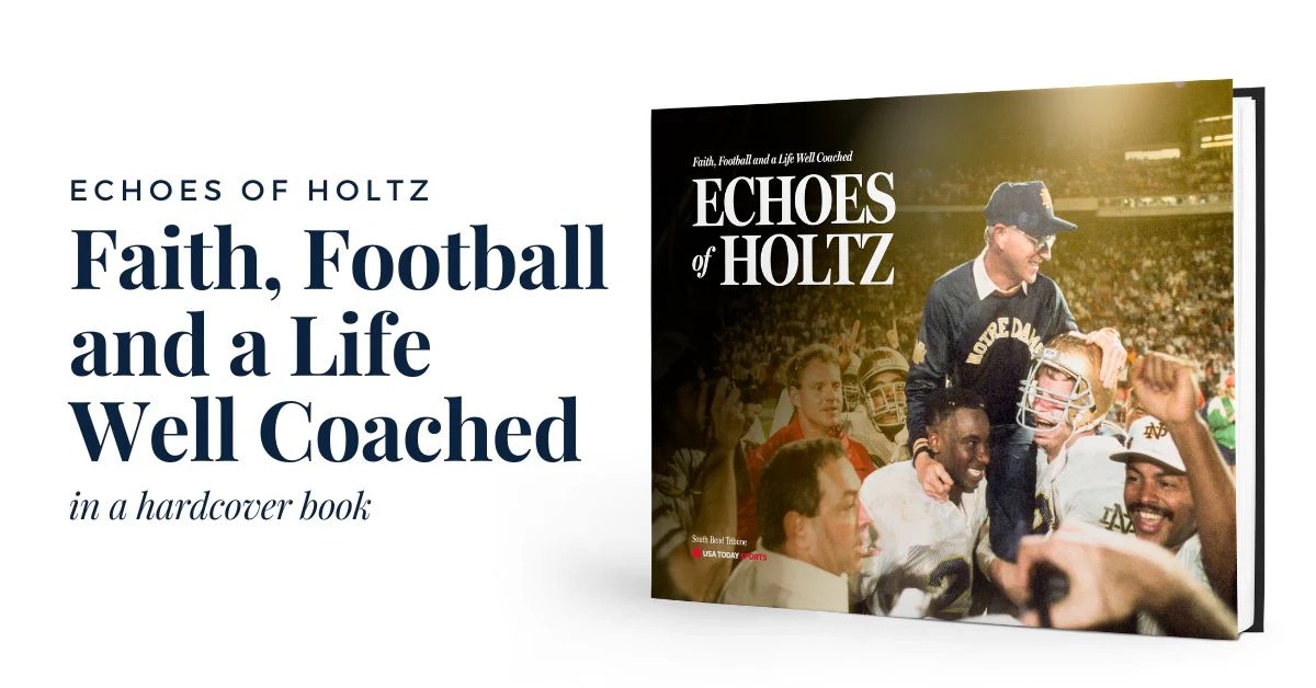 ECHOES OF HOLTZ: Faith, Football and a Life Well Coached - PREORDER ships 09/25/2026 - Image 7