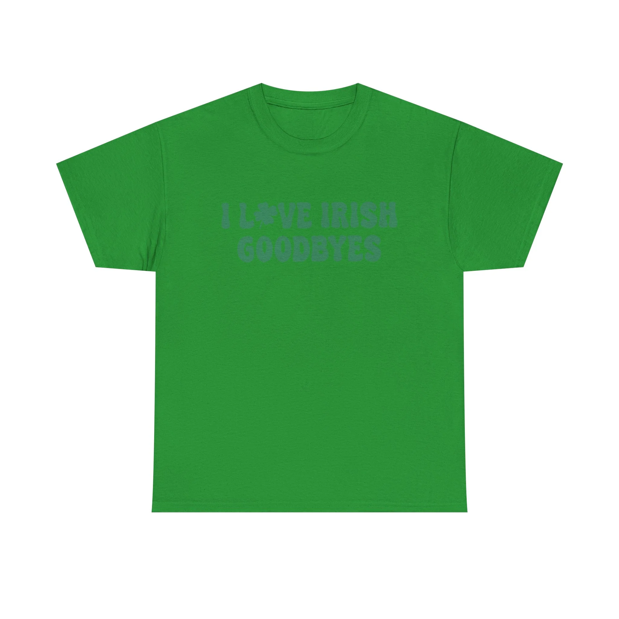 I Love Irish Goodbyes - Gildan Unisex Heavy Cotton Tee - Image 10