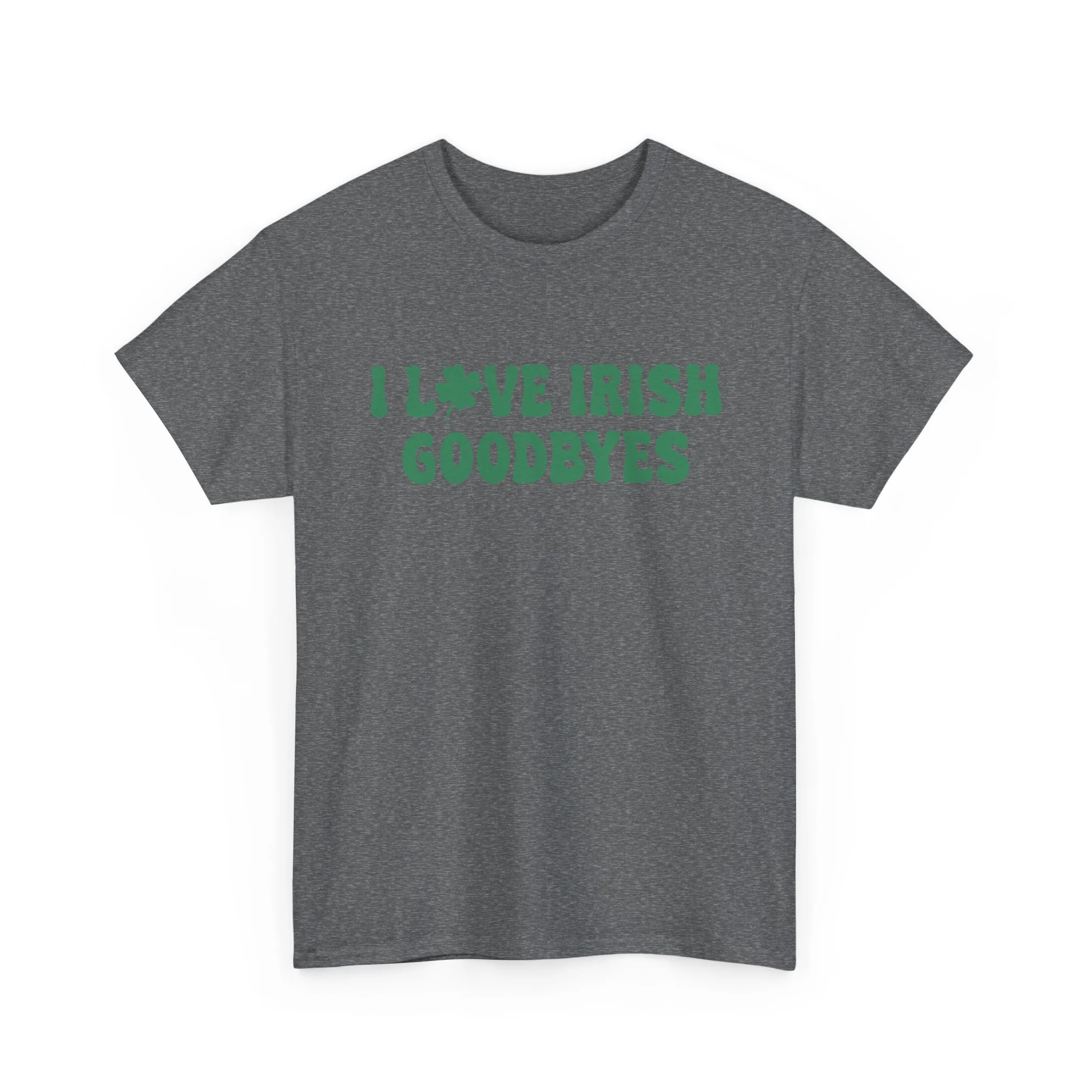 I Love Irish Goodbyes - Gildan Unisex Heavy Cotton Tee - Image 45