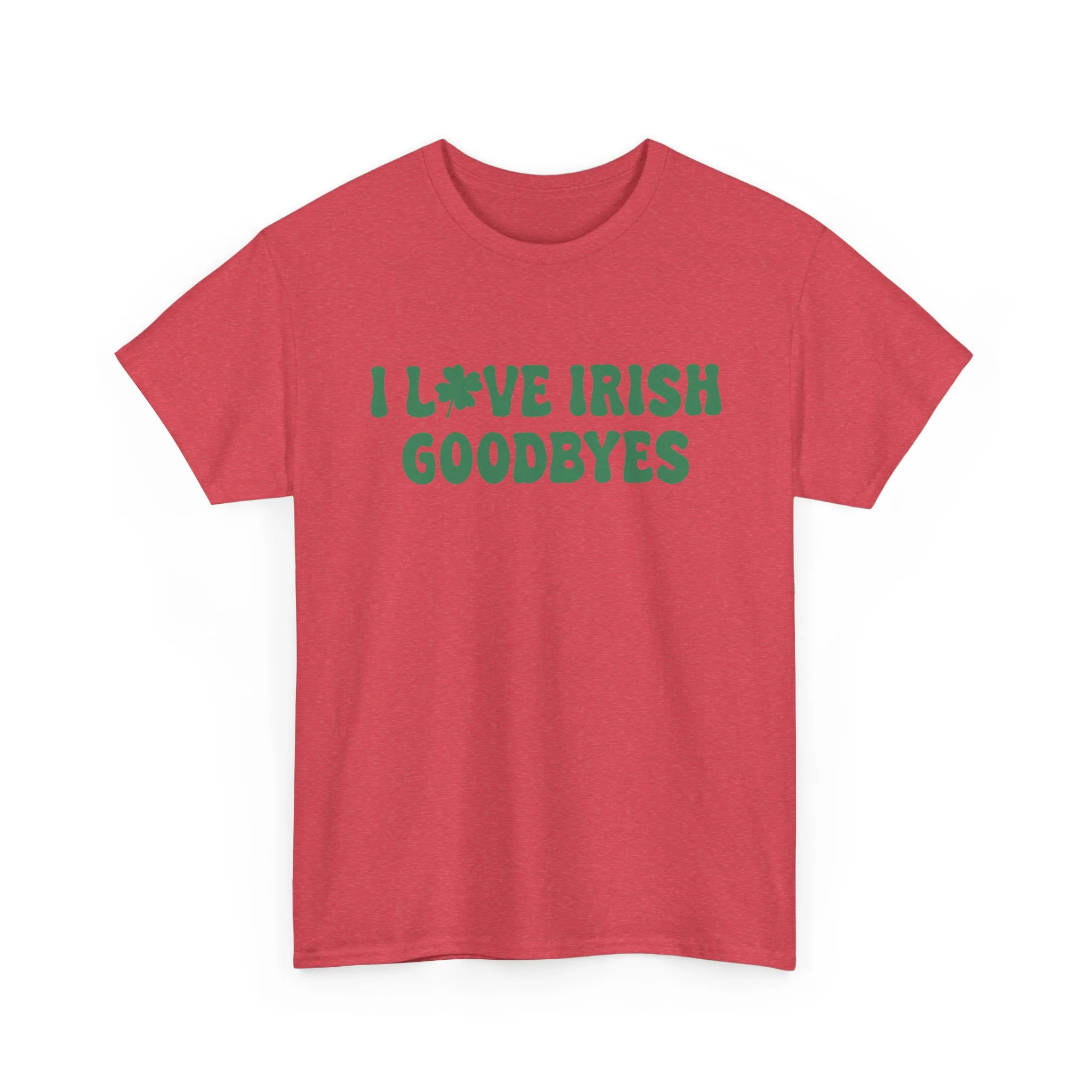 I Love Irish Goodbyes - Gildan Unisex Heavy Cotton Tee - Image 57